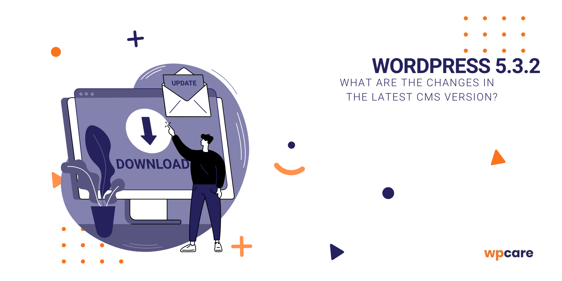 WordPress 5.3.2 – what are the changes in&nbsp;the latest CMS version?
