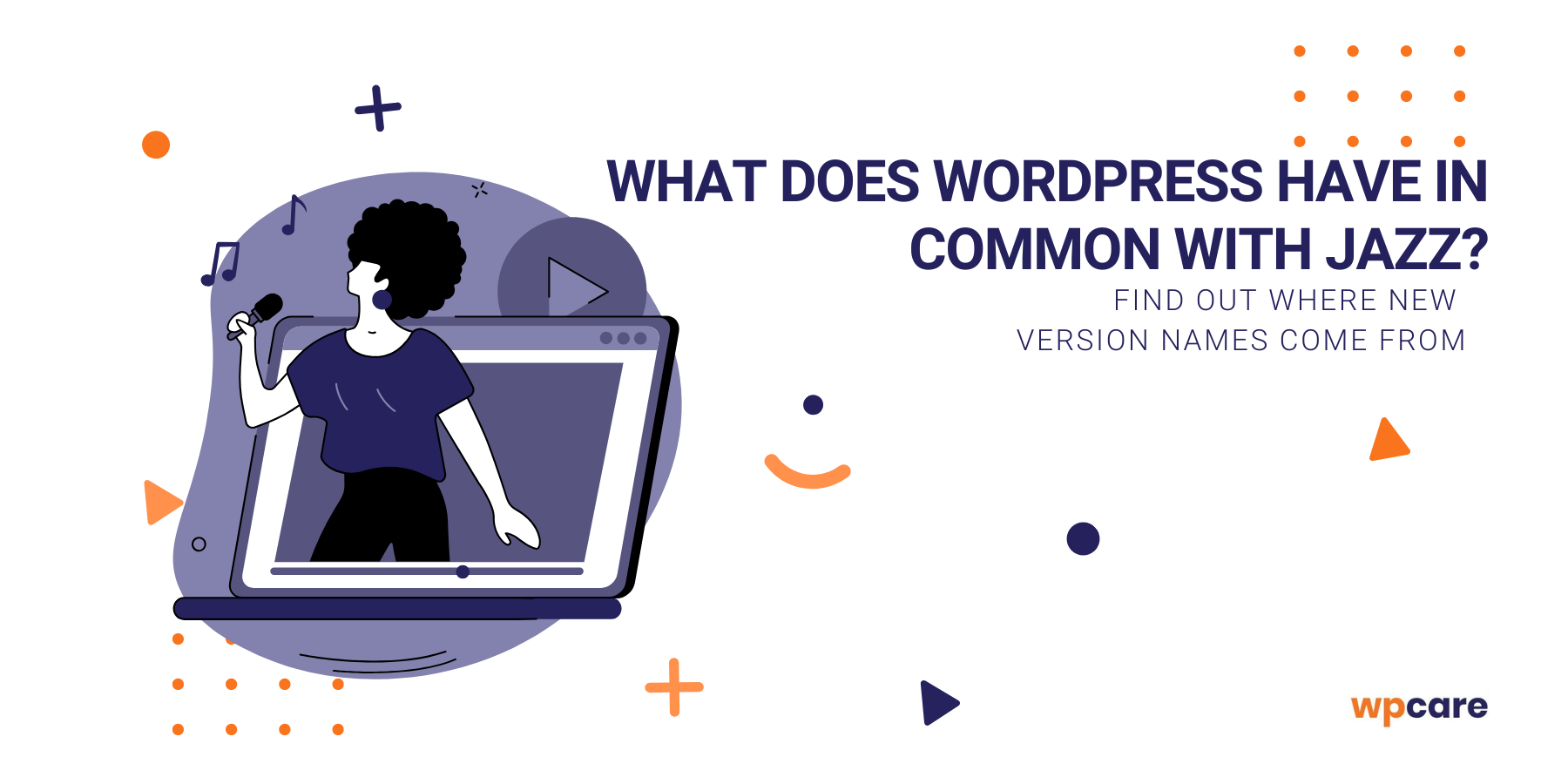 What does WordPress have in&nbsp;common with jazz? Find out where new version names come from