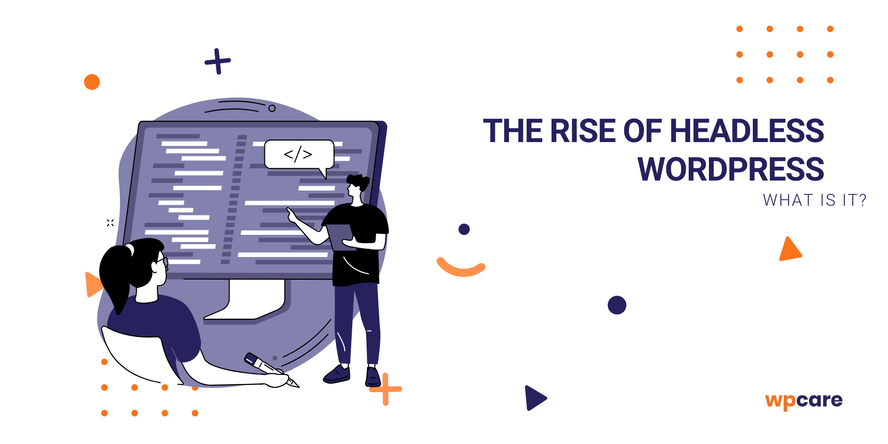 The rise of Headless WordPress – what is it?