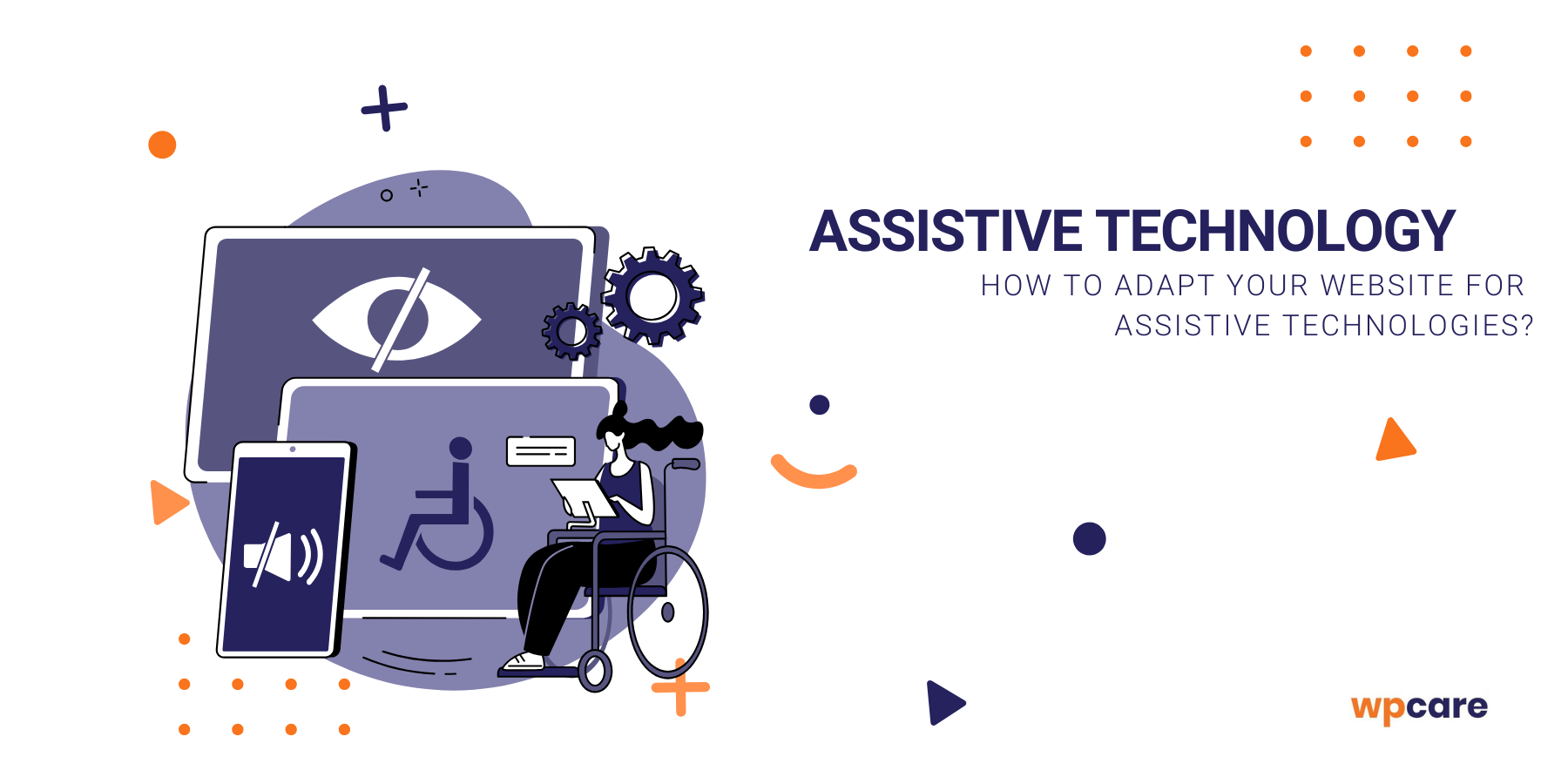 Assistive technology – how to adapt your website for assistive technologies?