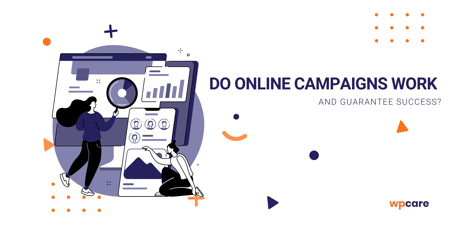 Do&nbsp;online campaigns work and guarantee success?