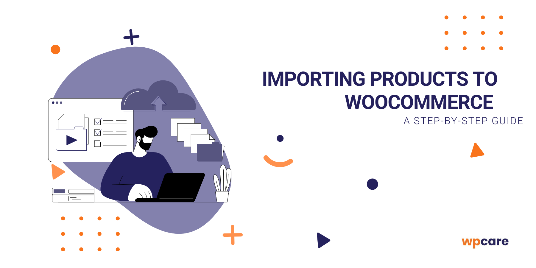 Importing products to WooCommerce – a step-by-step guide