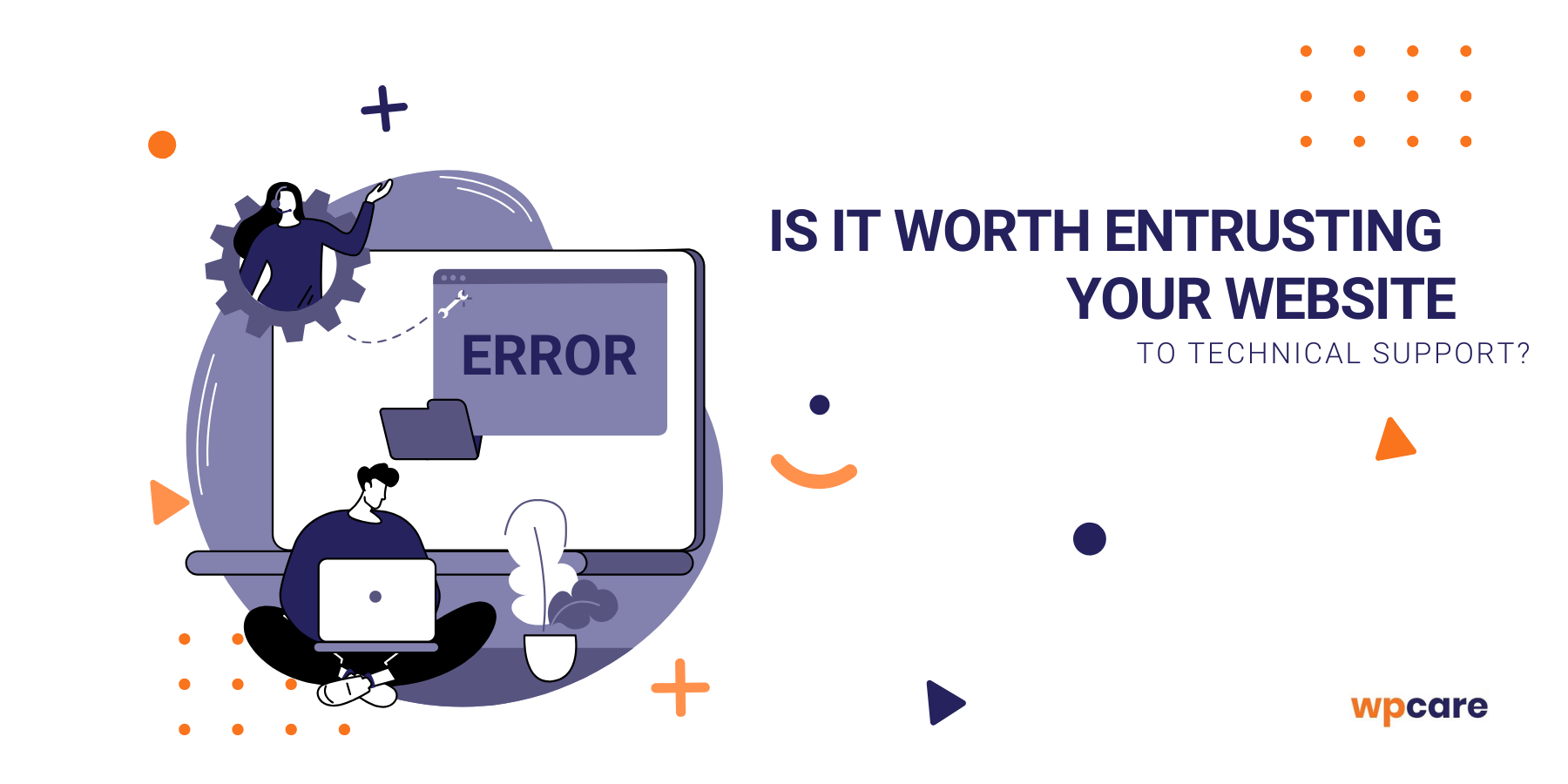 Is it worth entrusting your website to technical support?