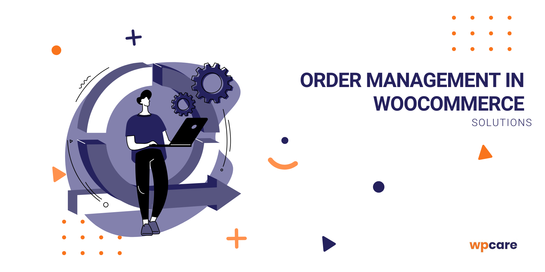Order management in WooCommerce – solutions