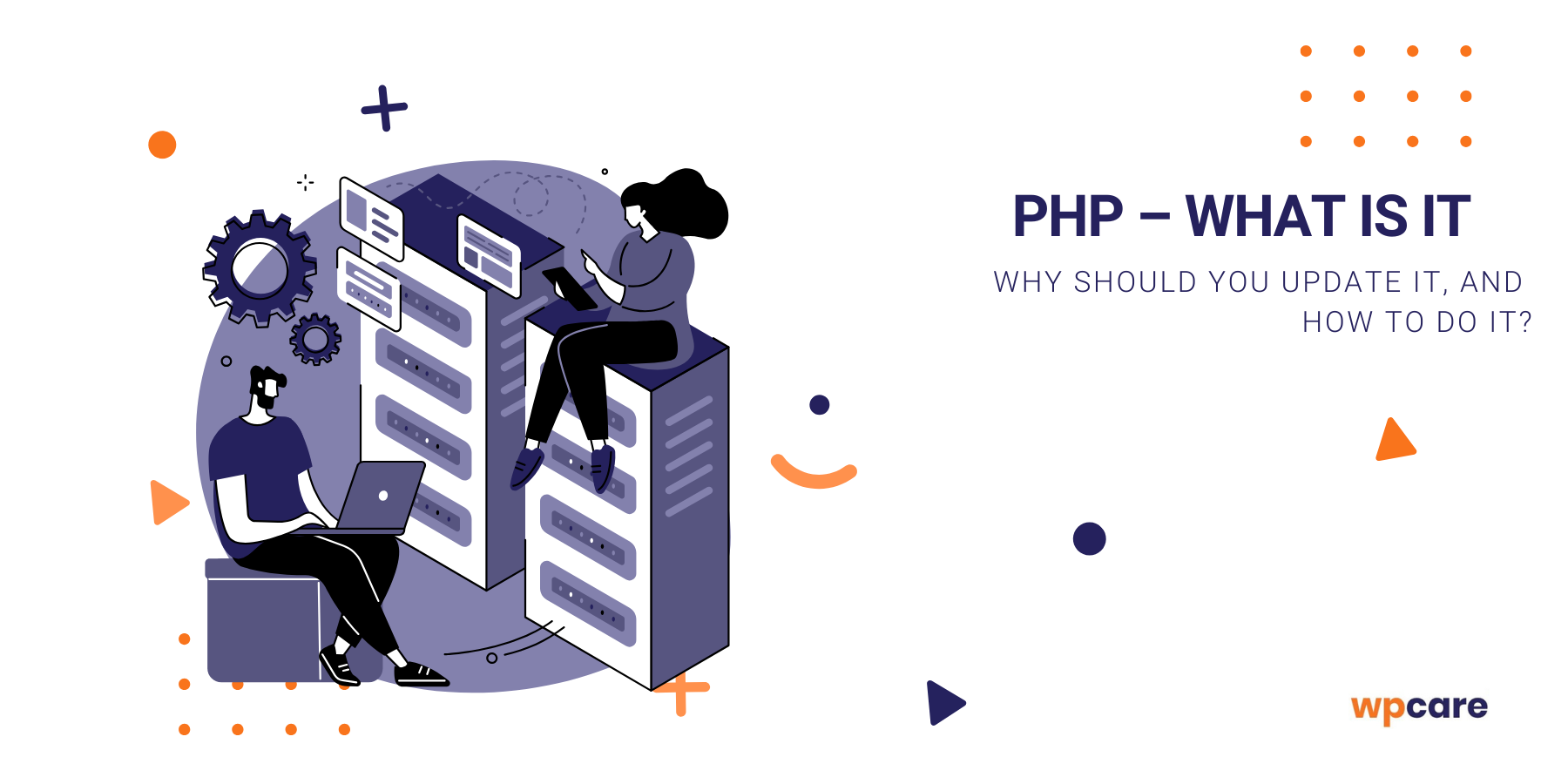 PHP – what is it, why should you update it, and how to&nbsp;do&nbsp;it?