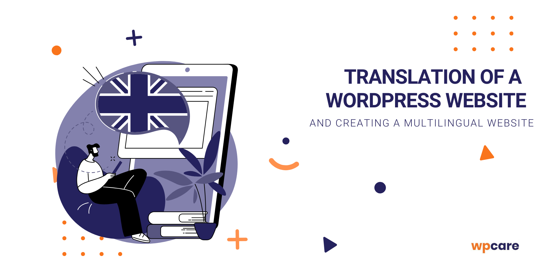 Translation of a&nbsp;WordPress website and creating a&nbsp;multilingual website