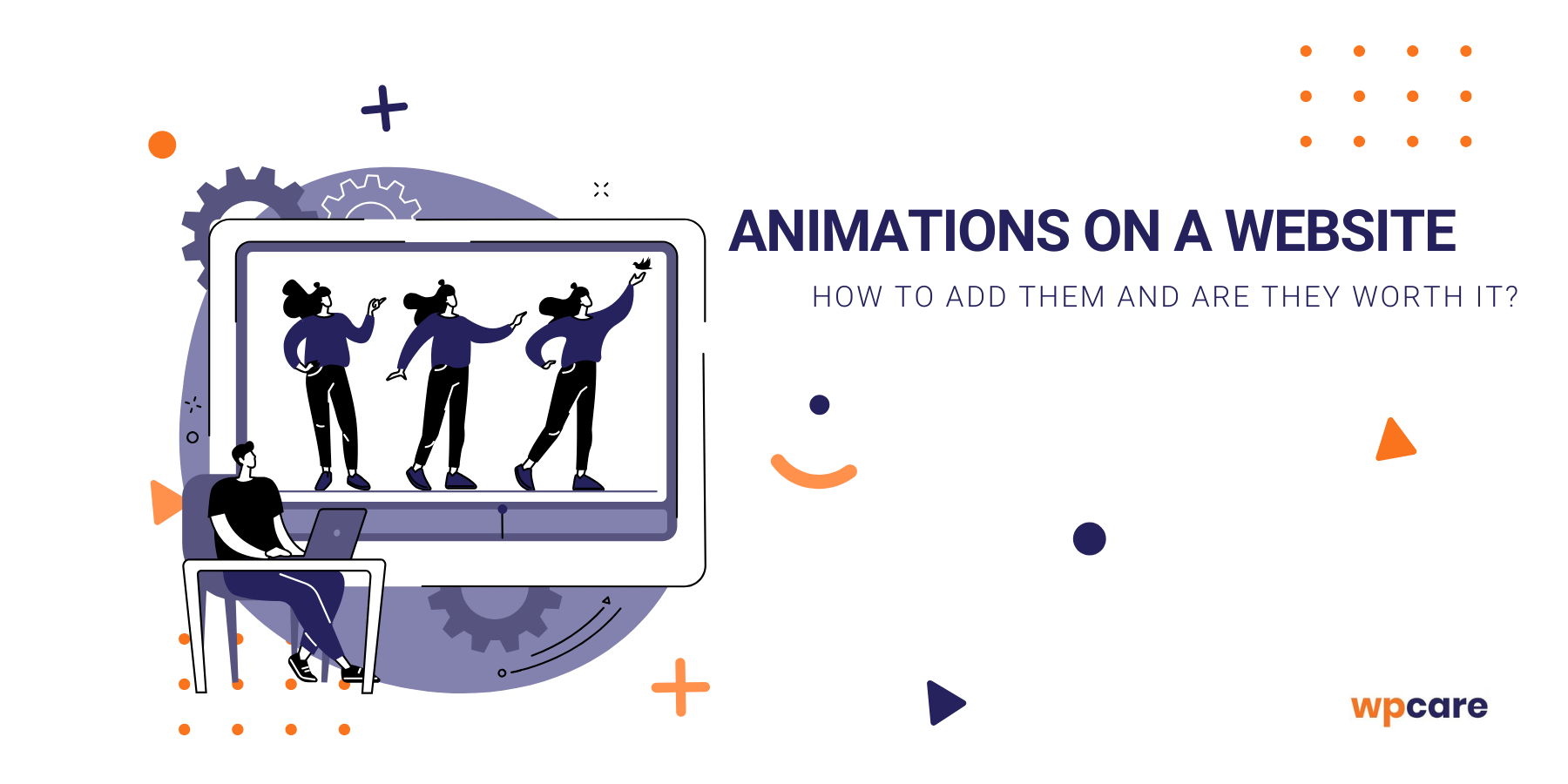 Animations on&nbsp;a&nbsp;website – how to&nbsp;add them and are they worth it?