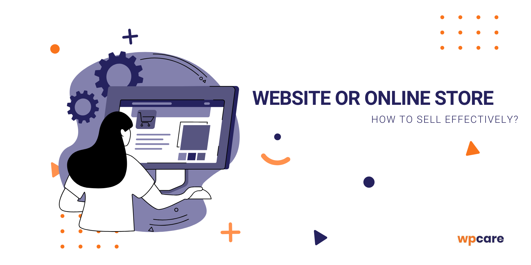 Website or online store – how to sell effectively?