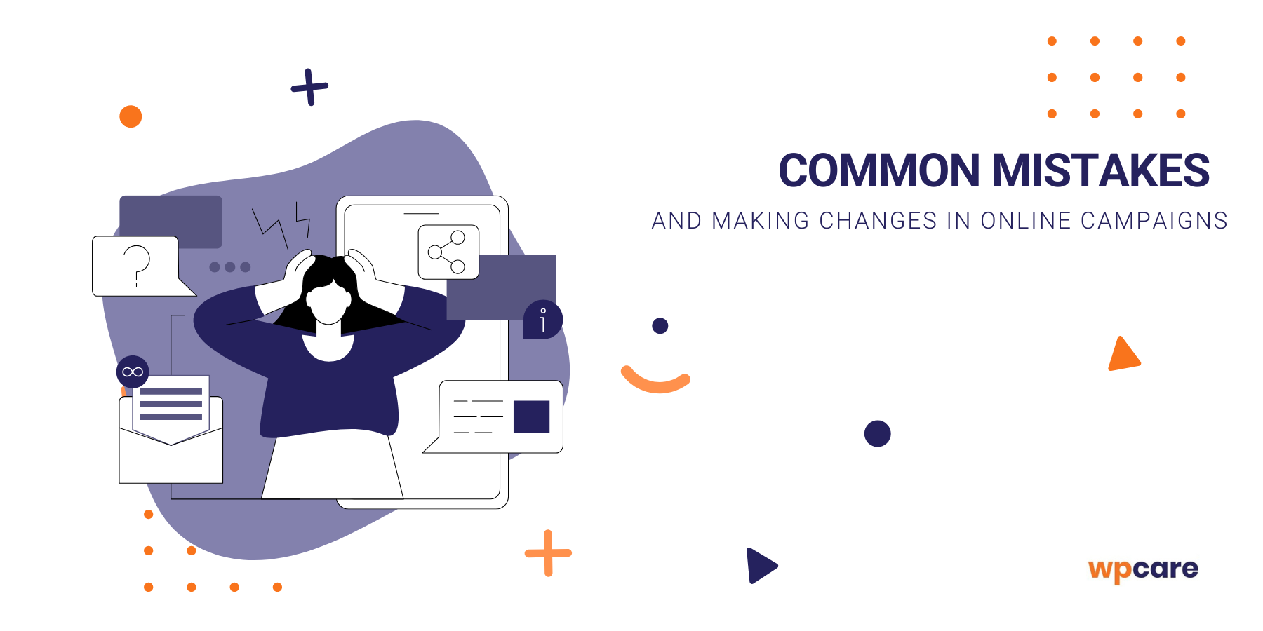 Common mistakes and making changes in&nbsp;online campaigns
