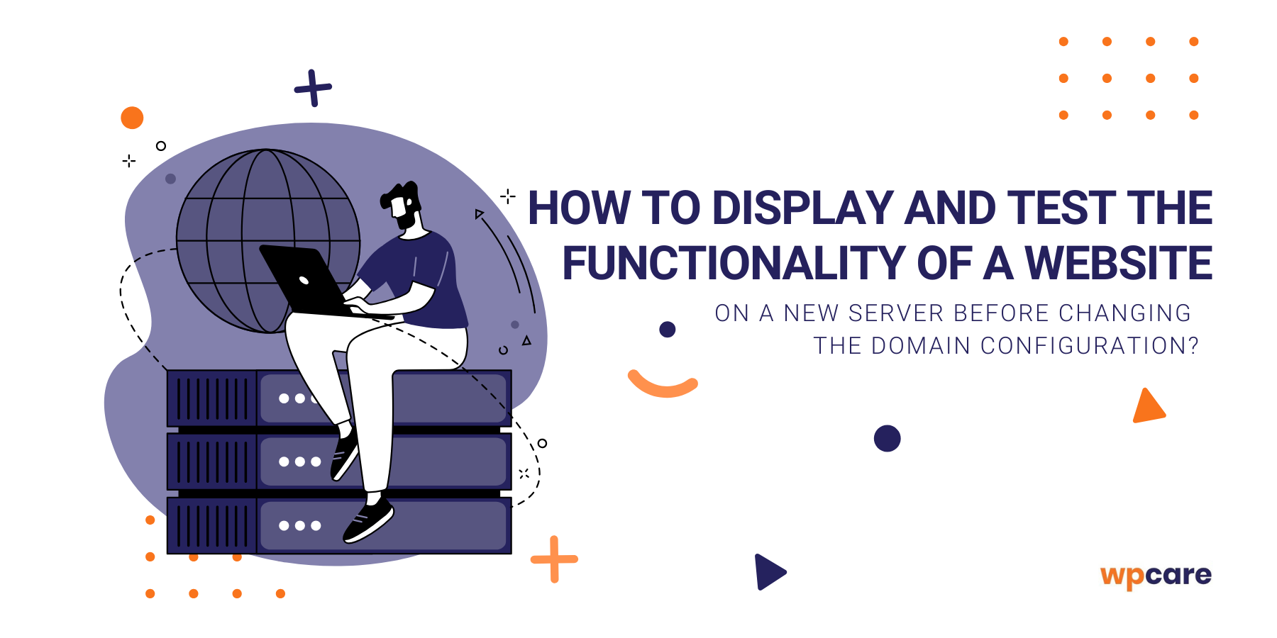 How to&nbsp;display and test the functionality of a&nbsp;website on&nbsp;a&nbsp;new server before changing the domain configuration?
