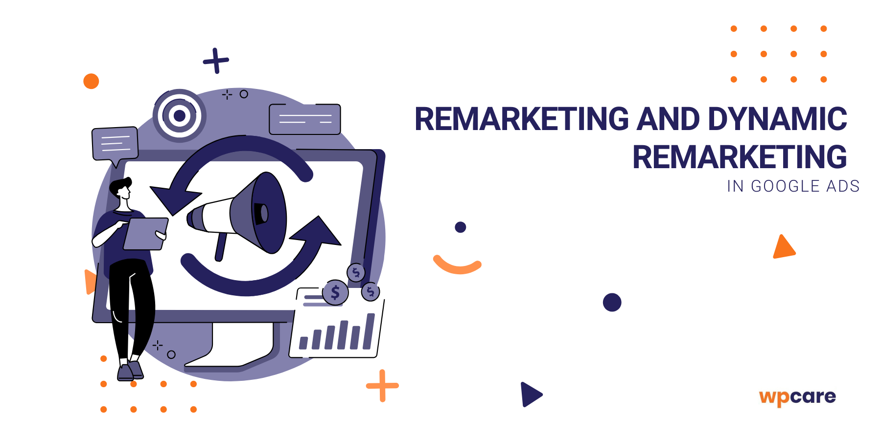 Remarketing and dynamic remarketing in&nbsp;Google Ads