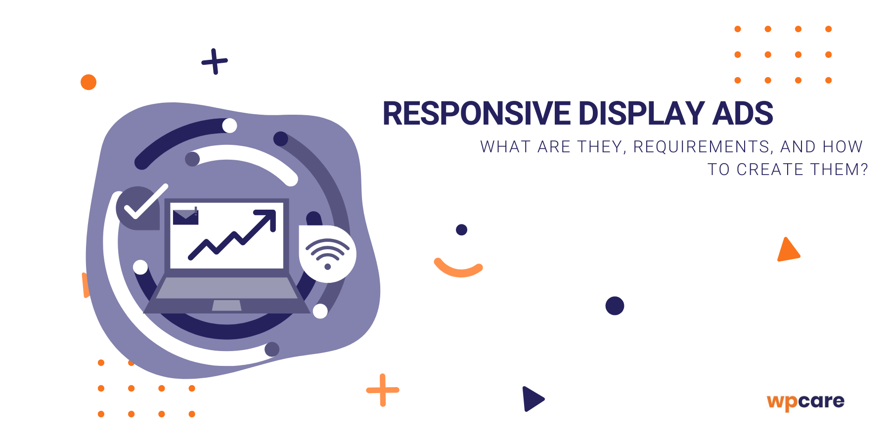 Responsive display ads – what are they, requirements, and how to&nbsp;create them?
