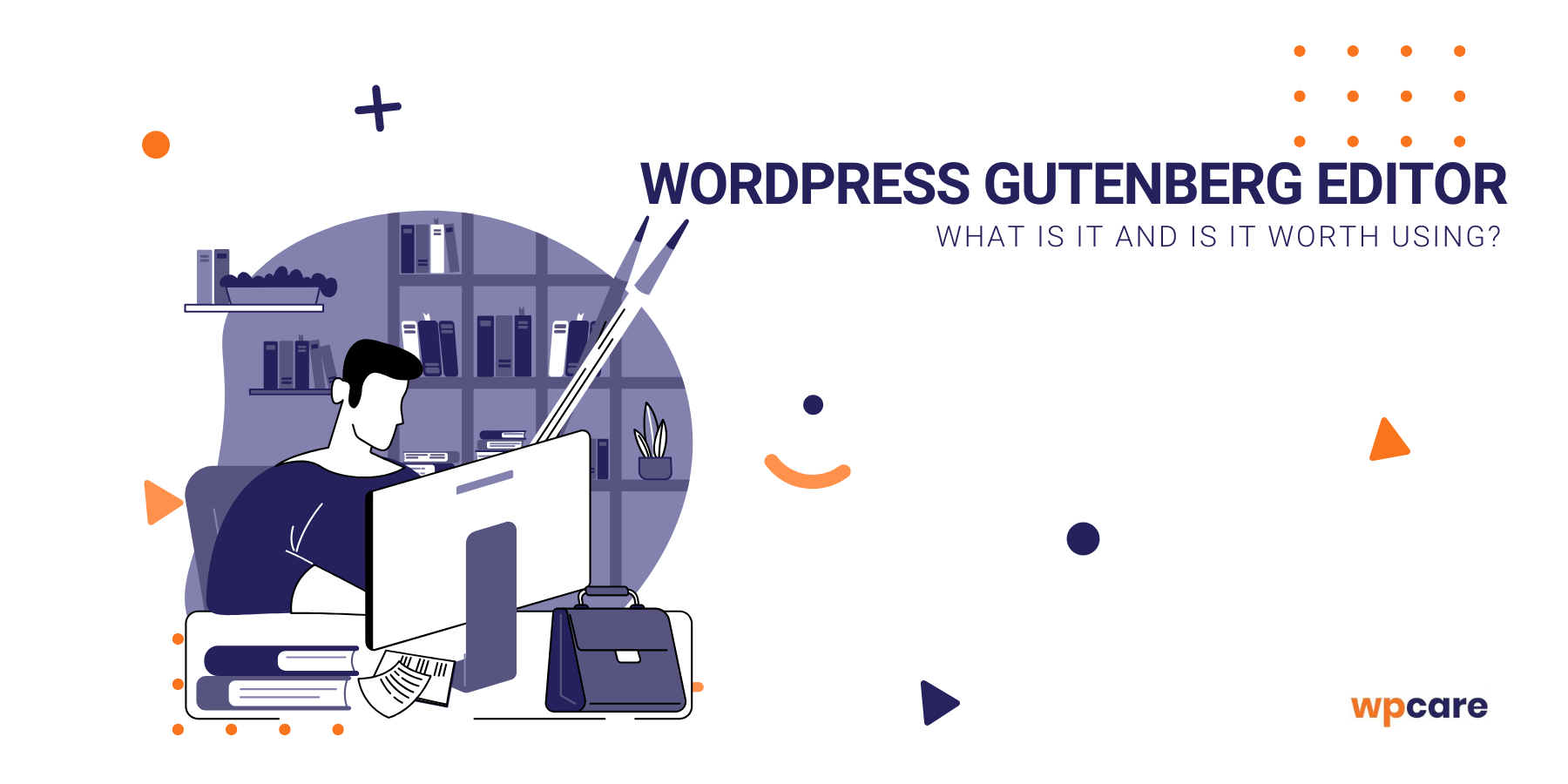 WordPress Gutenberg editor – what is it and is it worth using?