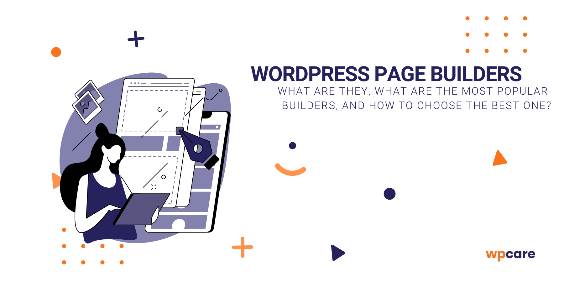 WordPress Page Builders – what are they, what are the most popular builders, and how to&nbsp;choose the best one?