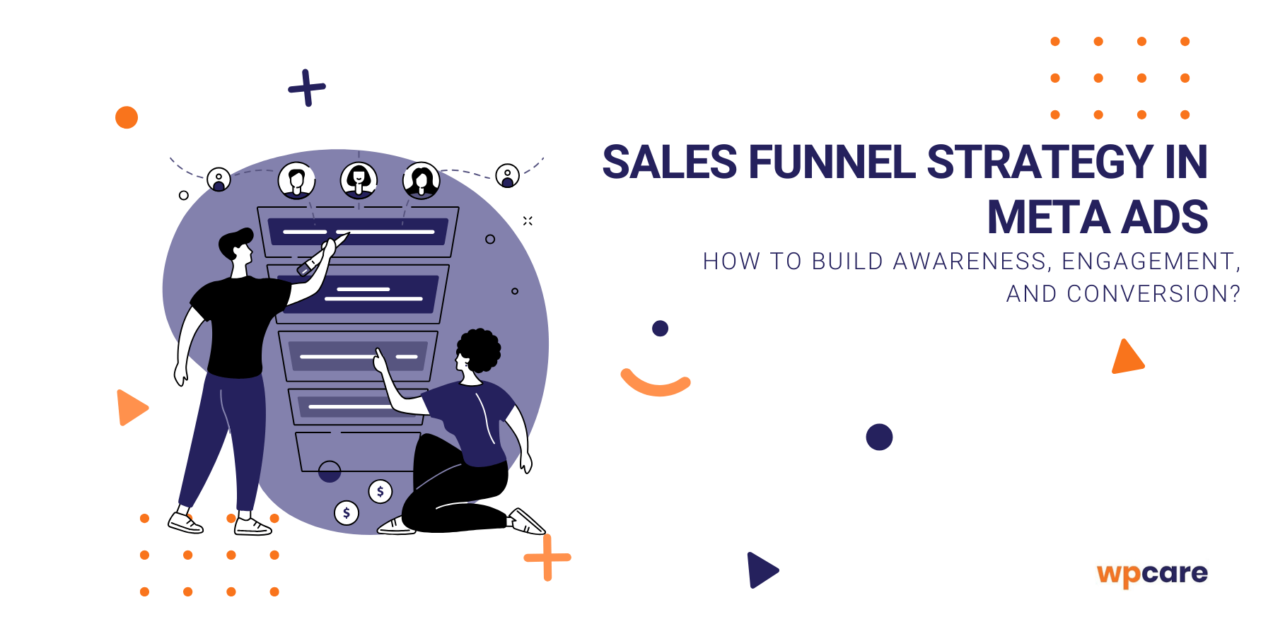 Sales funnel strategy in&nbsp;Meta Ads – how to&nbsp;build awareness, engagement, and conversion?