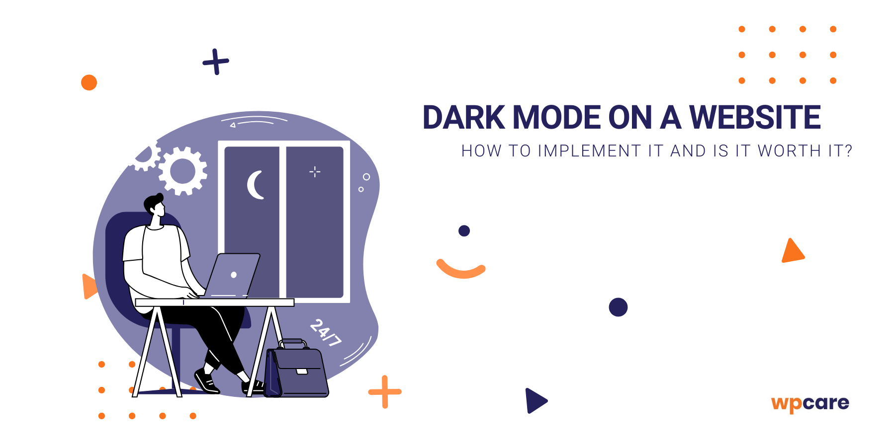 Dark mode on&nbsp;a&nbsp;website – how to&nbsp;implement it and is it worth it?